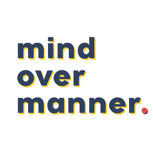 Mind Over Manner