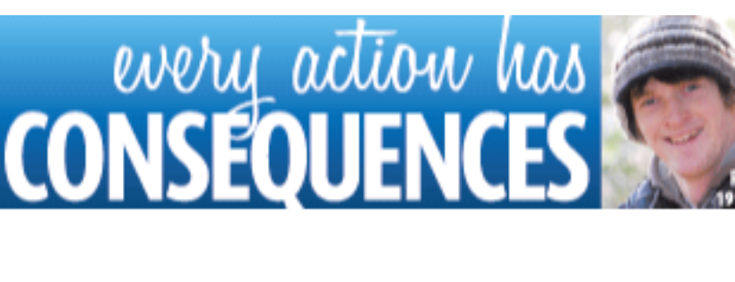 Every action has consequences