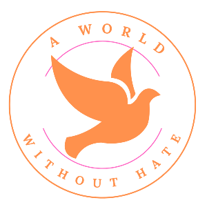 A WORLD WITHOUT HATE