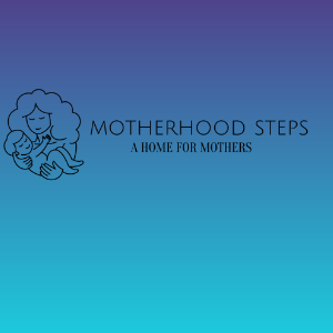 Motherhood Steps
