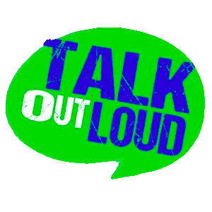 Talk Out Loud